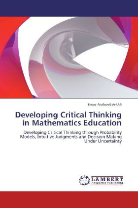 Developing Critical Thinking in Mathematics Education - Einav Aizikovitsh-Udi