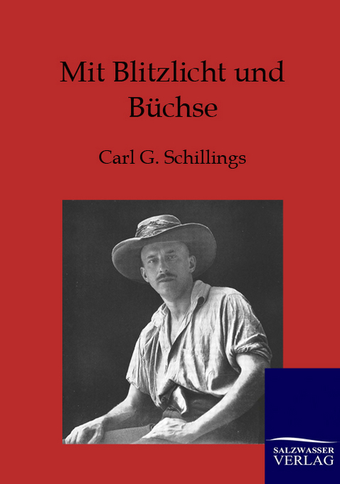 Mit Blitzlicht und Büchse