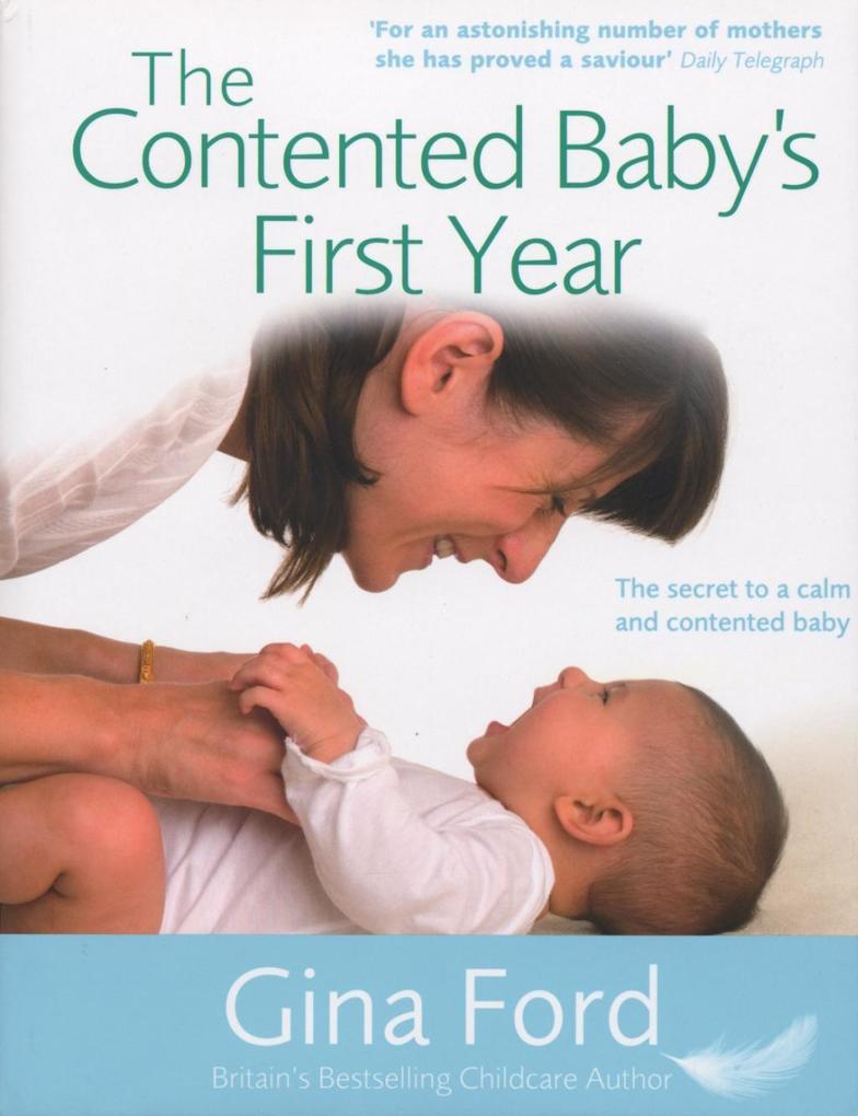 The Contented Baby‘s First Year