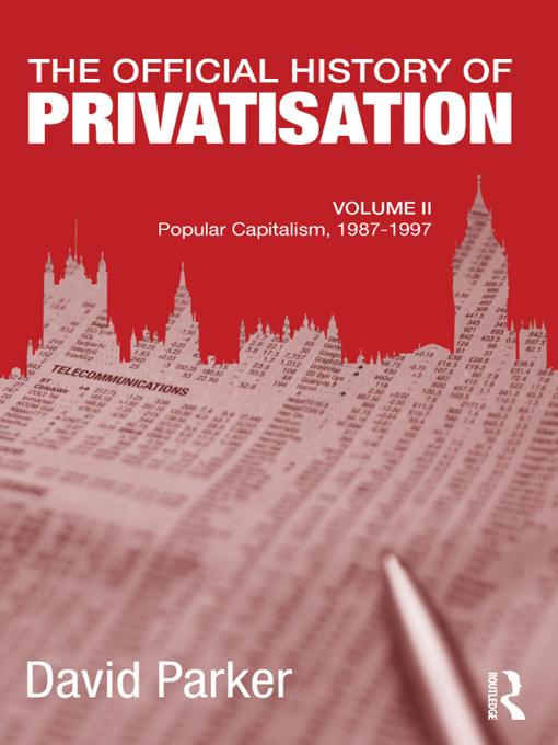 The Official History of Privatisation Vol. II