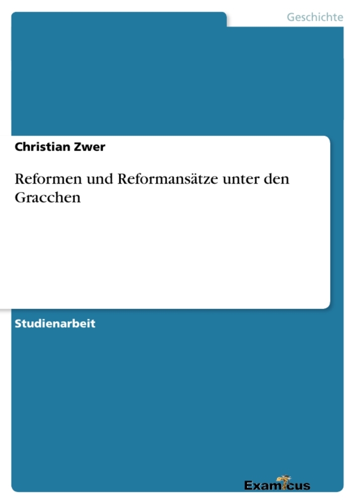 Reformen und Reformansätze unter den Gracchen