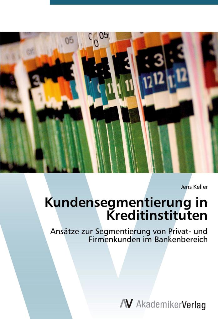 Kundensegmentierung in Kreditinstituten