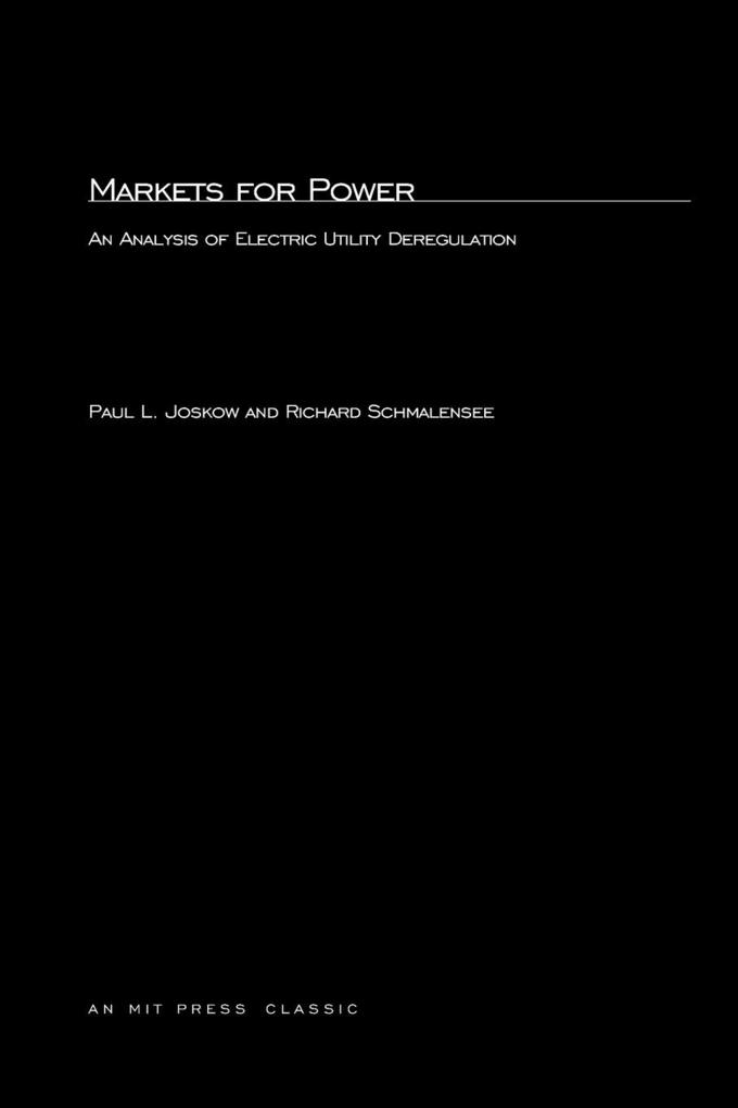 Markets for Power - Paul L. Joskow/ Richard Schmalensee