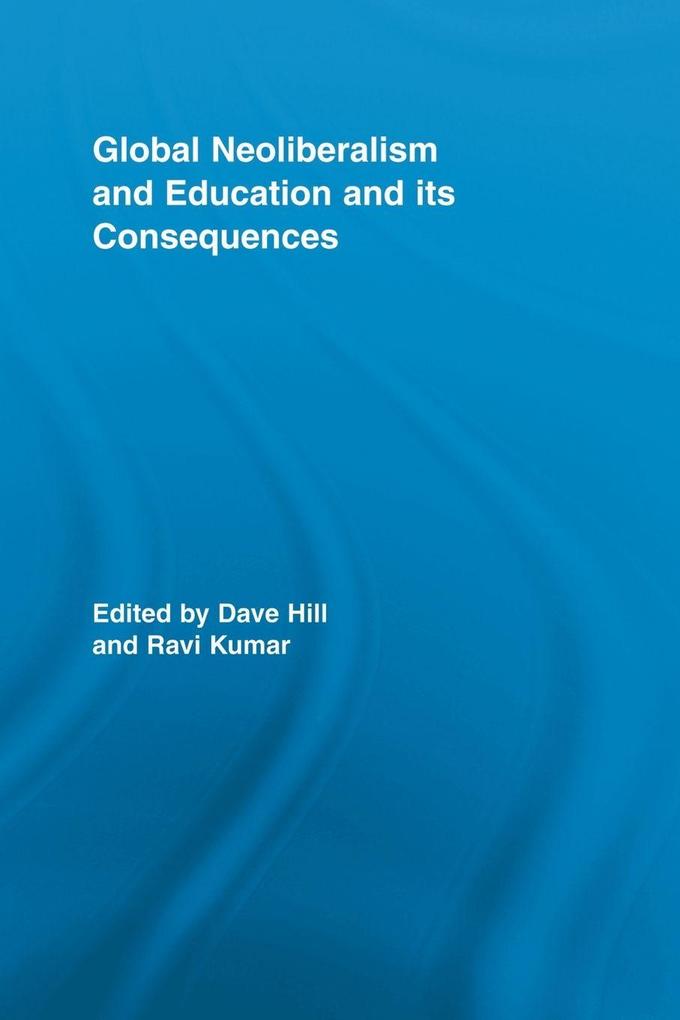 Global Neoliberalism and Education and its Consequences