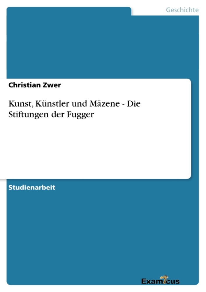Kunst Künstler und Mäzene - Die Stiftungen der Fugger
