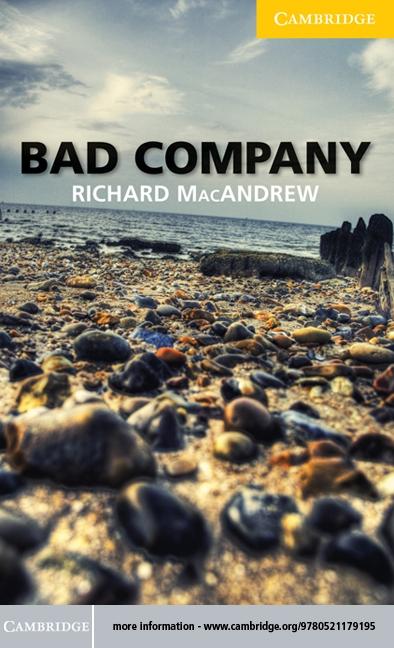 Bad Company Level 2 Elementary/Lower-intermediate - Richard Macandrew