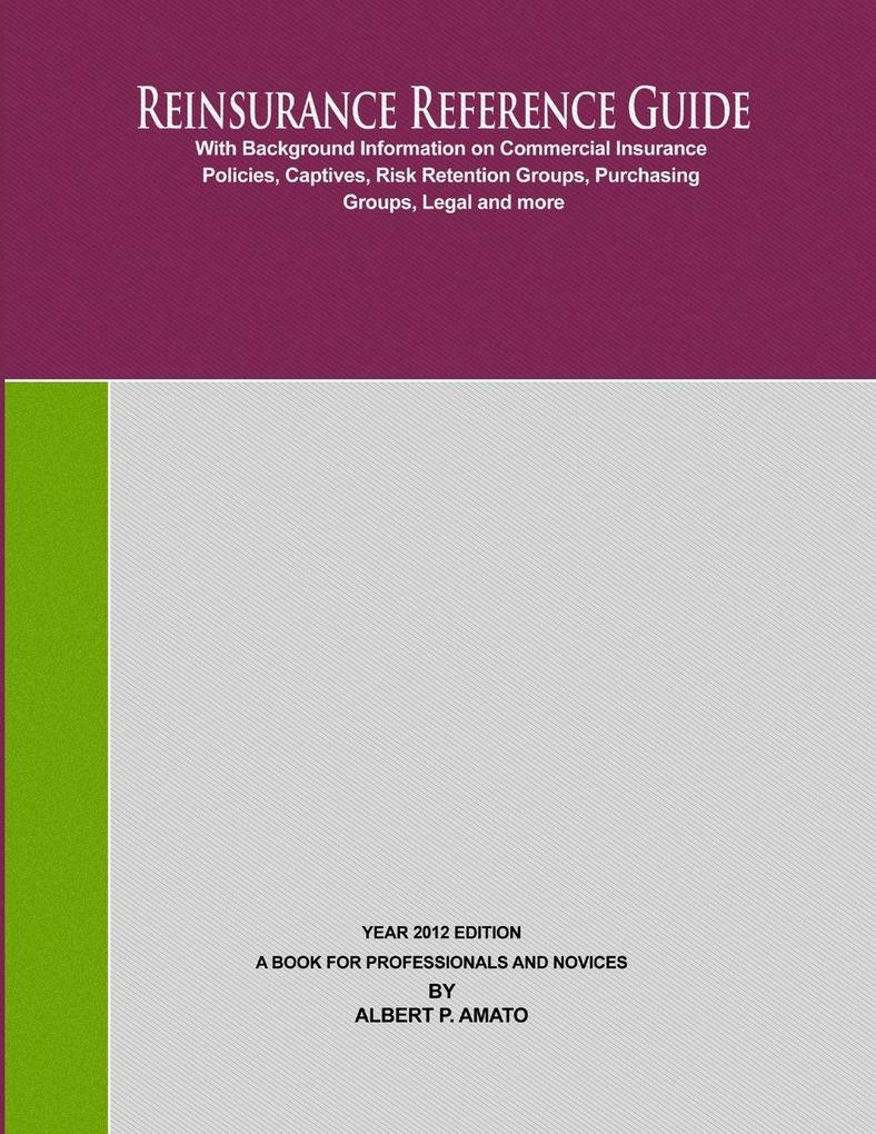 Reinsurance Reference Guide 2012 Edition