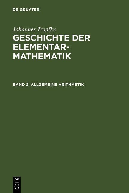 Allgemeine Arithmetik - Johannes Tropfke