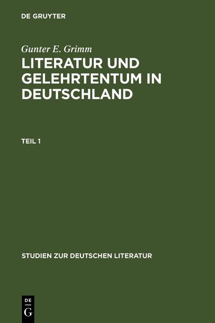 Literatur und Gelehrtentum in Deutschland - Gunter E. Grimm