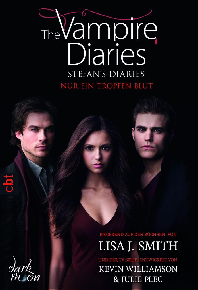 The Vampire Diaries - Stefan‘s Diaries 02. Nur ein Tropfen Blut