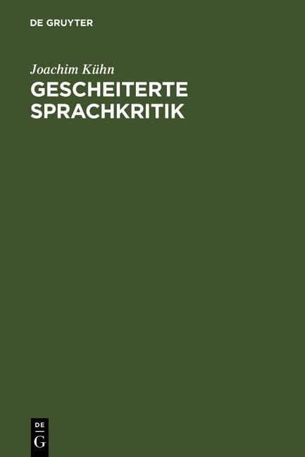 Gescheiterte Sprachkritik - Joachim Kühn