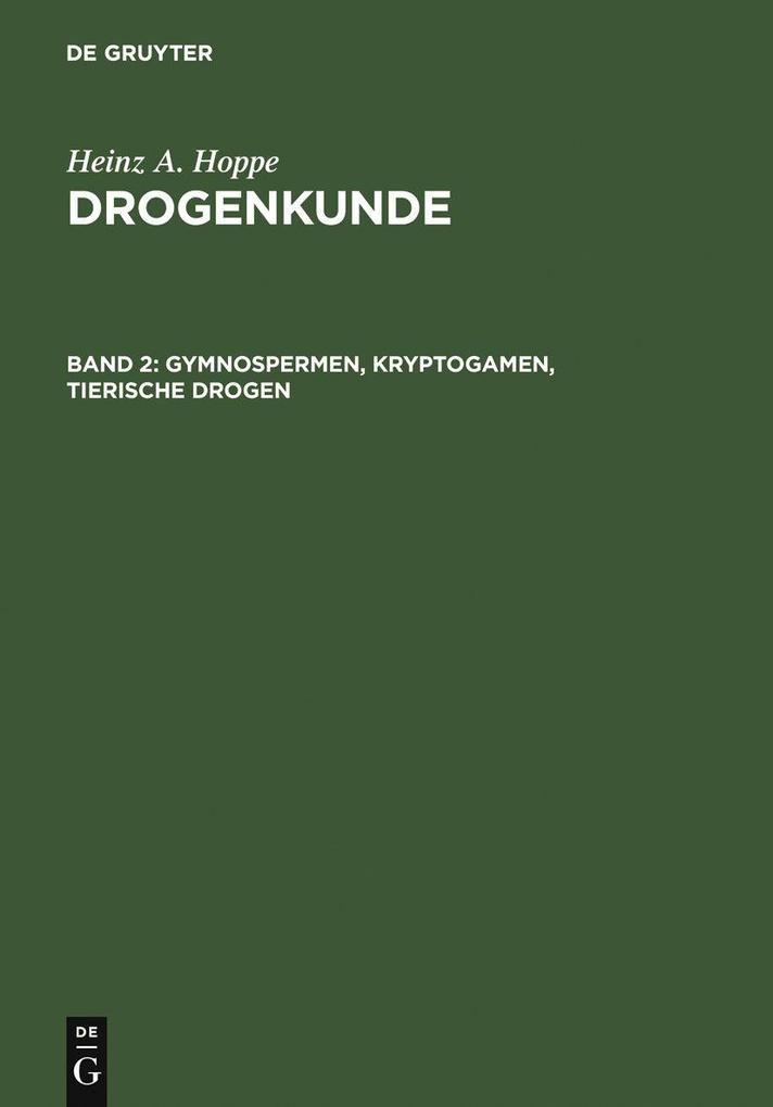 Gymnospermen Kryptogamen Tierische Drogen
