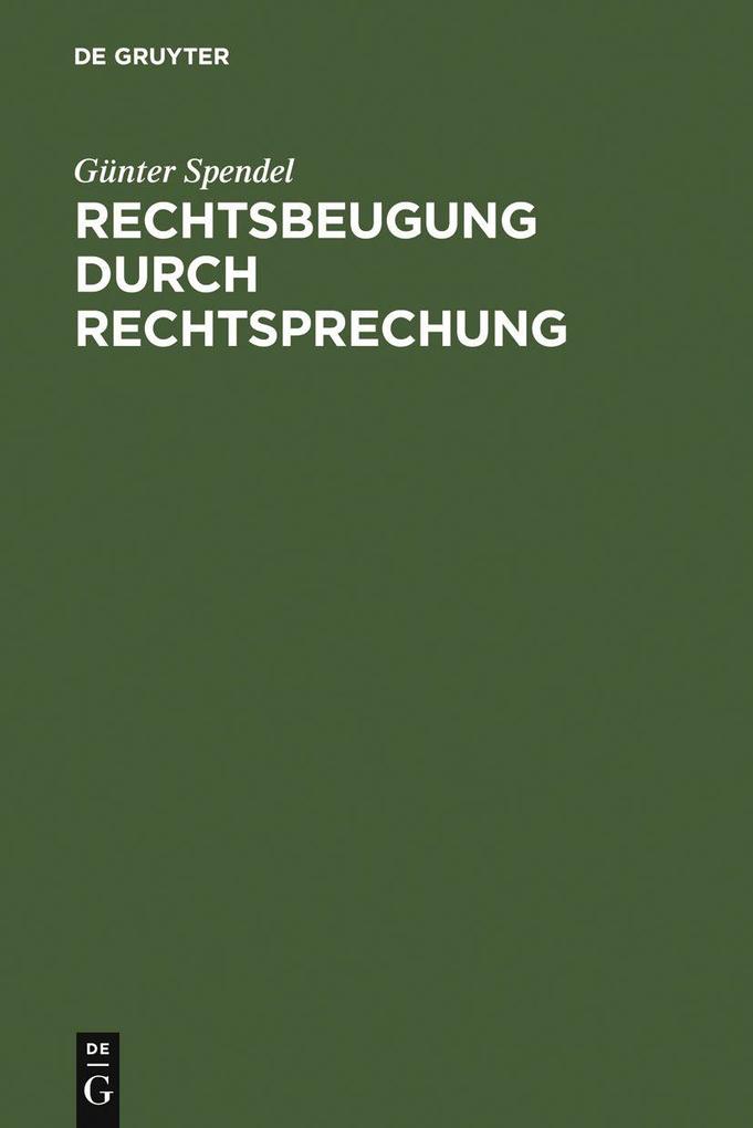 Rechtsbeugung durch Rechtsprechung