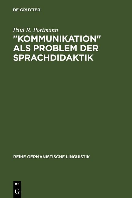 Kommunikation als Problem der Sprachdidaktik - Paul R. Portmann