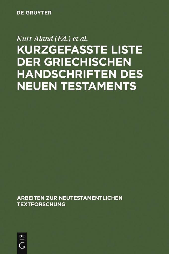 Kurzgefaßte Liste der griechischen Handschriften des Neuen Testaments als eBook Download von