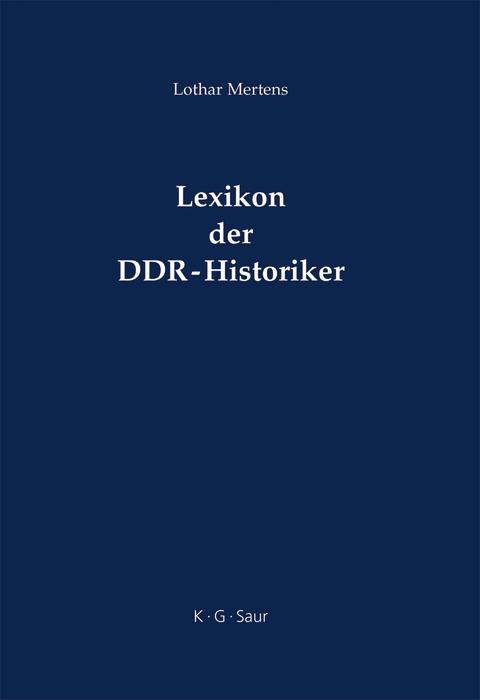Lexikon der DDR-Historiker - Lothar Mertens