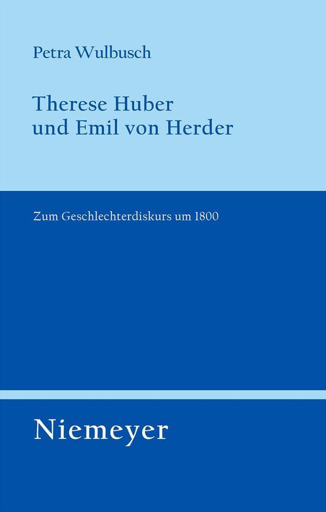 Therese Huber und Emil von Herder