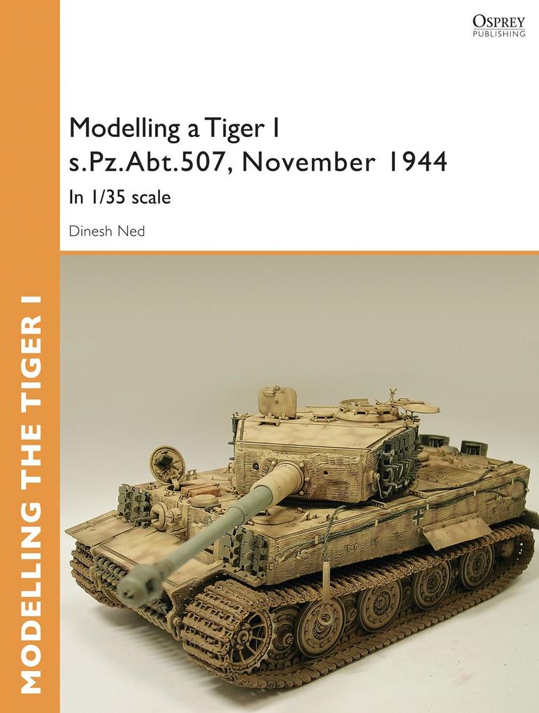 Modelling a Tiger I s.Pz.Abt.507 East Prussia November 1944