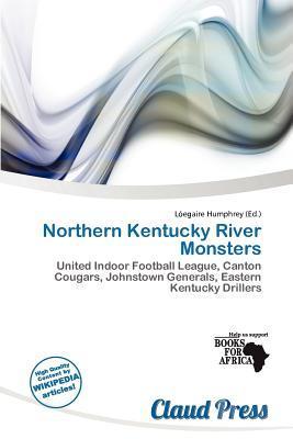 Northern Kentucky River Monsters