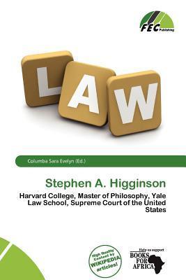 Stephen A. Higginson