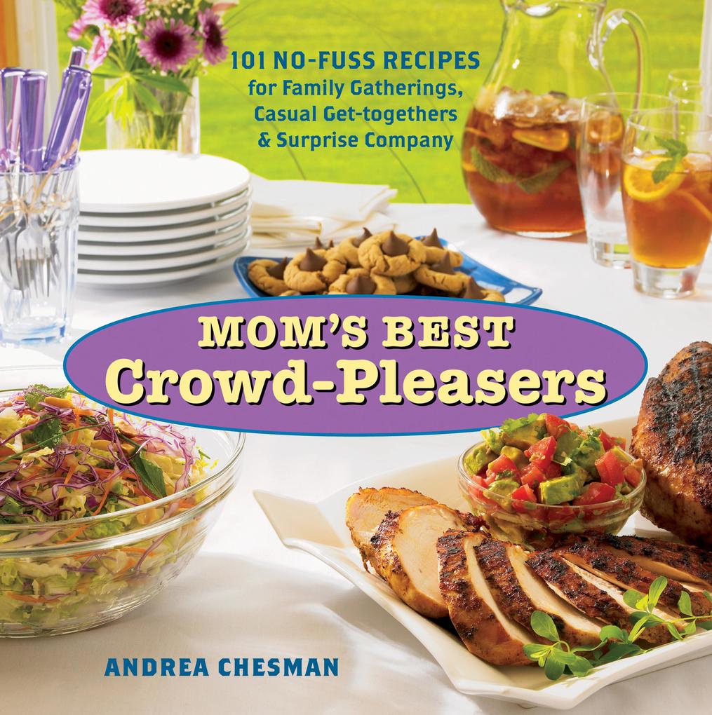 Mom‘s Best Crowd-Pleasers