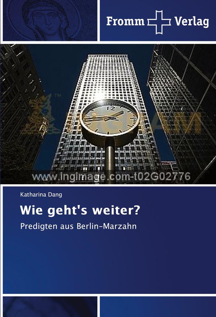 Wie geht's weiter?