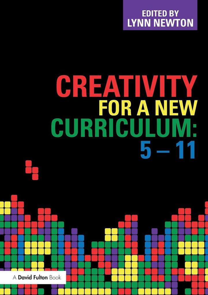 Creativity for a New Curriculum