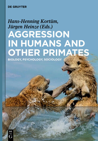 Aggression in Humans and Other Primates - Luciano Andreozzi/ John Archer/ Manuel Eisner/ Claire El-Mouden/ Peter Hammerstein