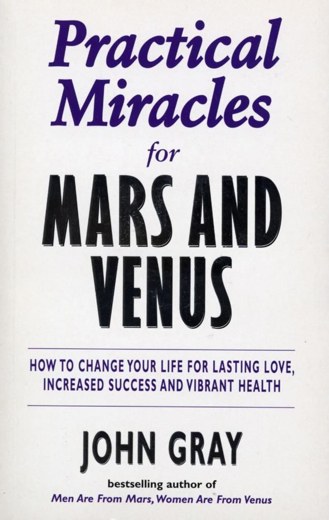 Practical Miracles For Mars And Venus