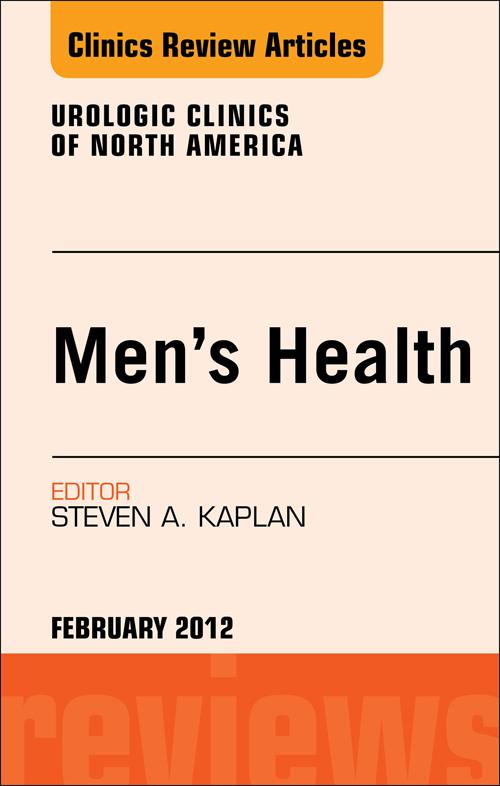 Men's Health An Issue of Urologic Clinics