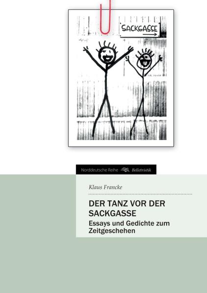 Der Tanz vor der Sackgasse