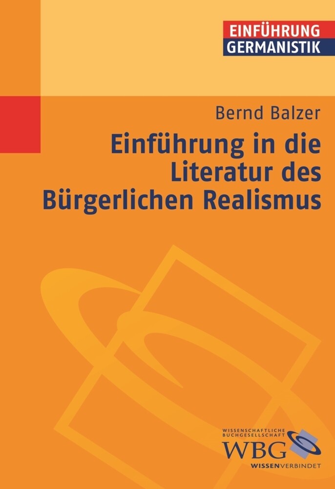 Einführung in die Literatur des Bürgerlichen Realismus - Bernd Balzer