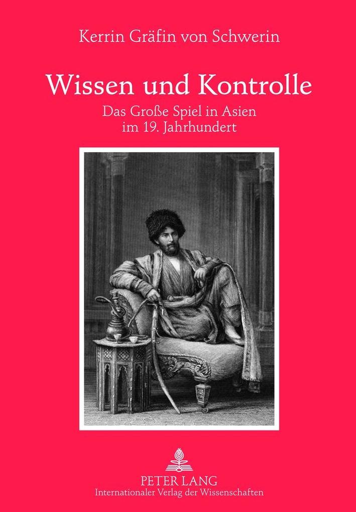 Wissen und Kontrolle - Kerrin Gräfin von Schwerin/ Kerrin von Schwerin