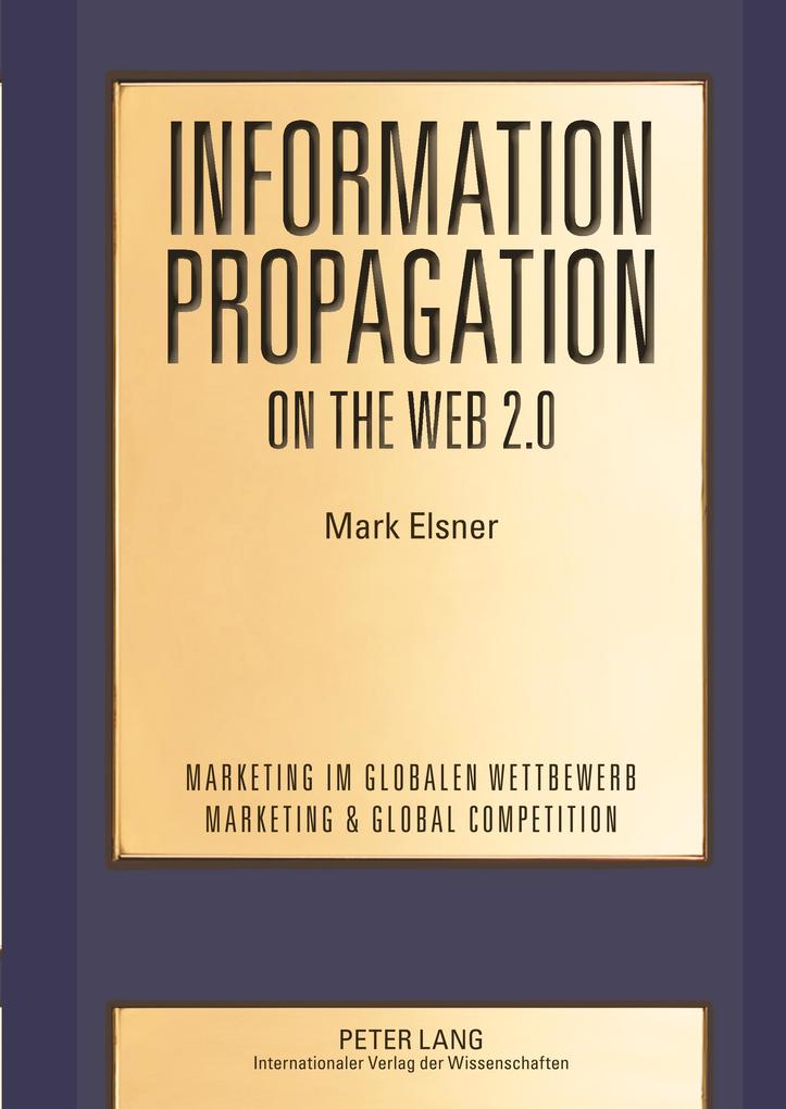 Information Propagation on the Web 2.0