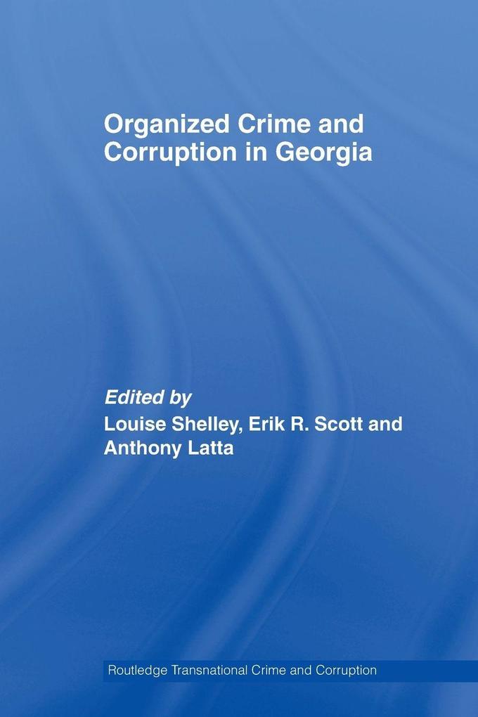 Organized Crime and Corruption in Georgia