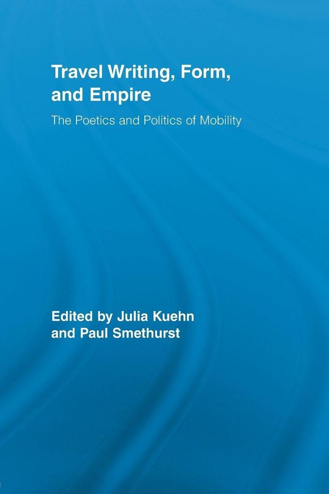 Travel Writing Form and Empire