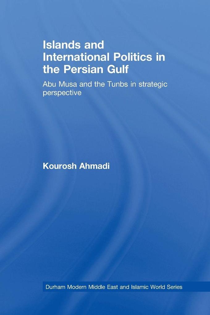 Islands and International Politics in the Persian Gulf