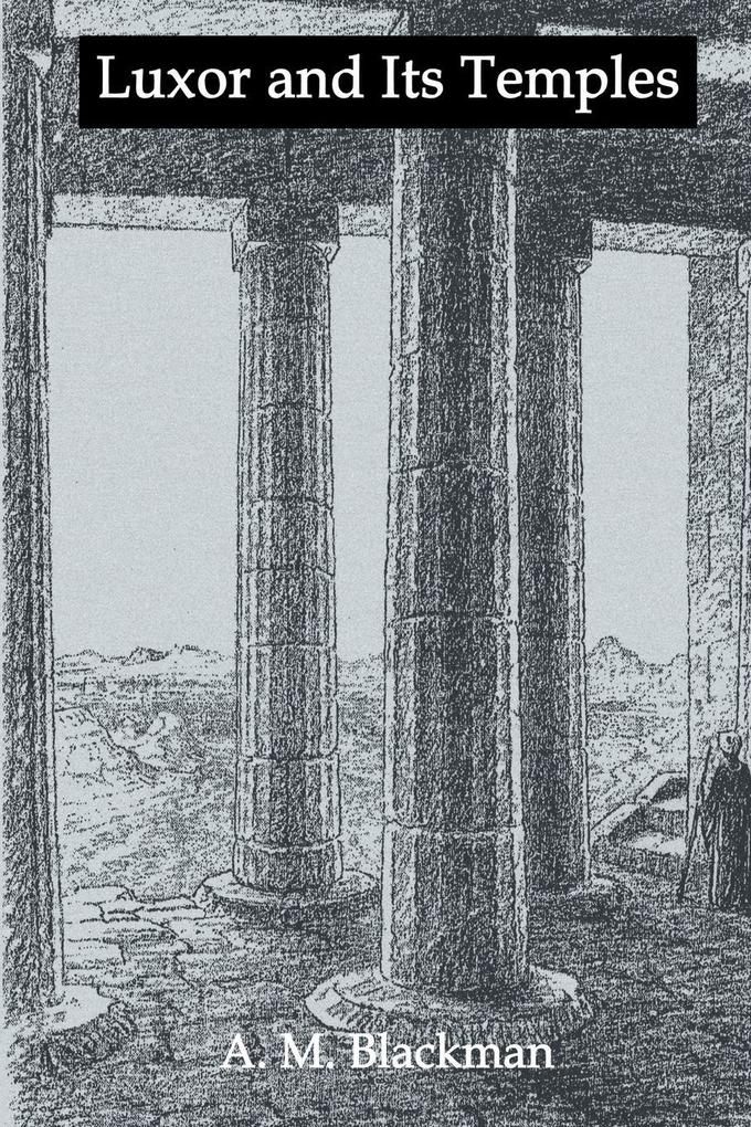Luxor And Its Temples
