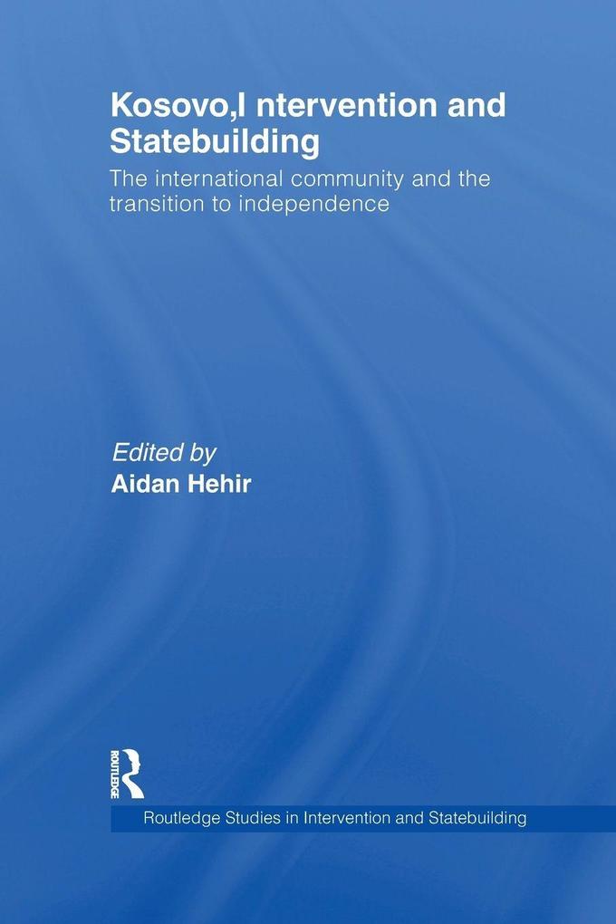 Kosovo Intervention and Statebuilding