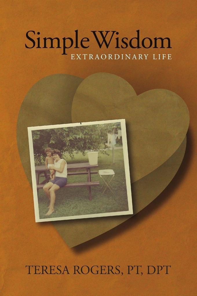 Simple Wisdom Extraordinary Life