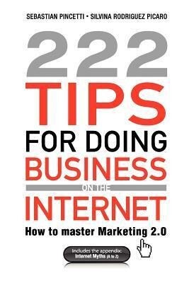 222 Tips for Doing Business on the Internet