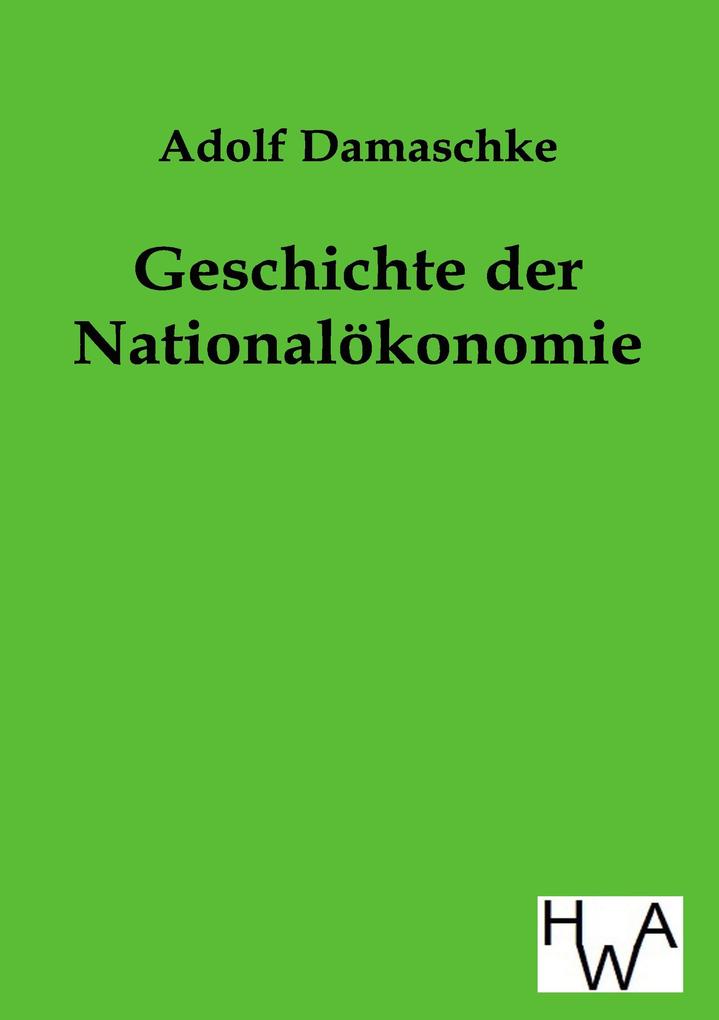 Geschichte der Nationalökonomie