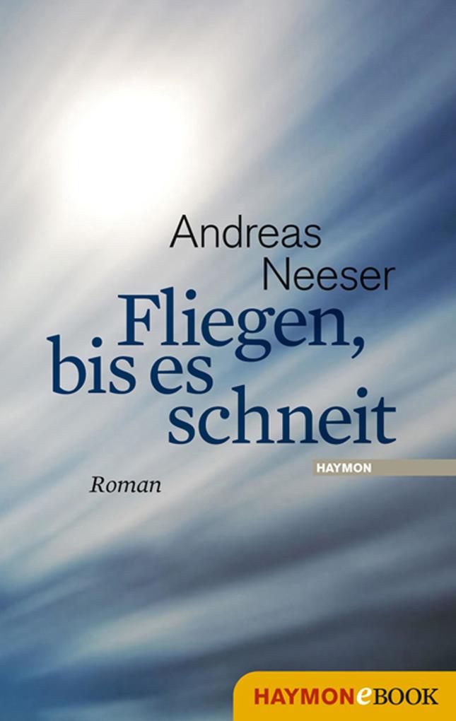 Fliegen bis es schneit