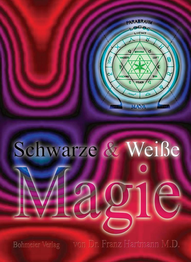 Schwarze & Weiße Magie - Franz Hartmann