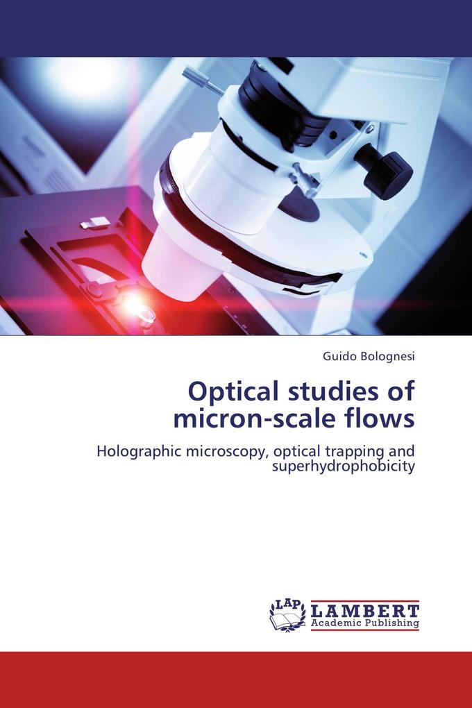 Optical studies of micron-scale flows