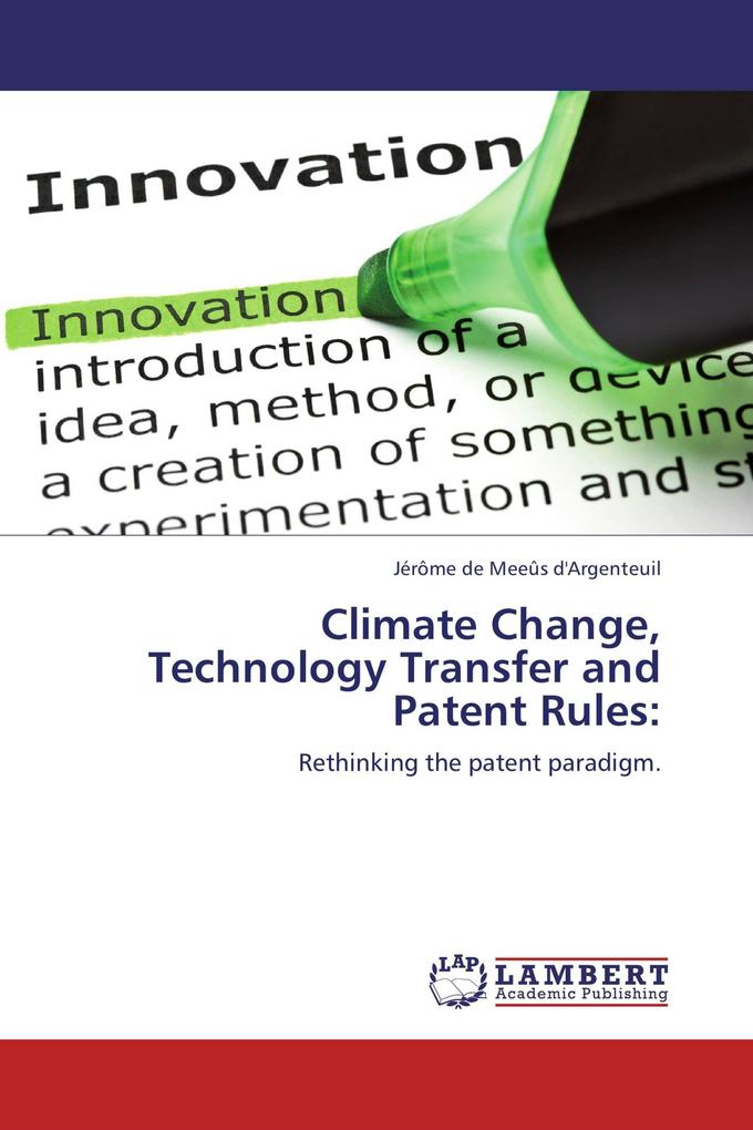Climate Change Technology Transfer and Patent Rules: