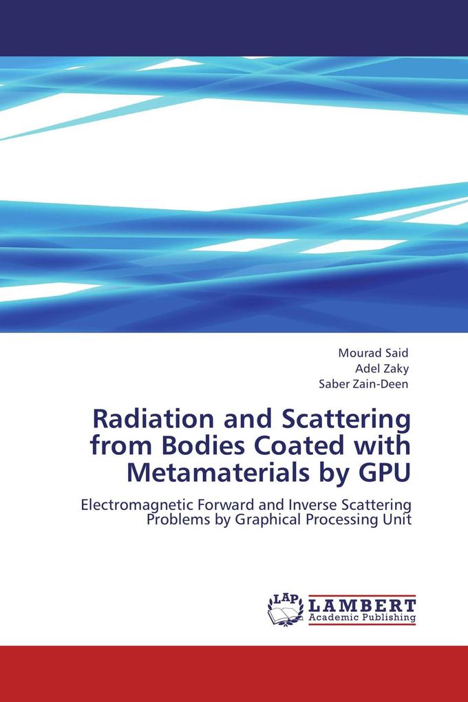 Radiation and Scattering from Bodies Coated with Metamaterials by GPU