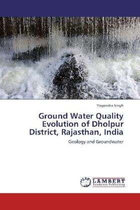 Ground Water Quality Evolution of Dholpur District Rajasthan India