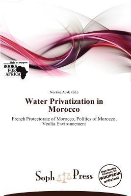 Water Privatization in Morocco