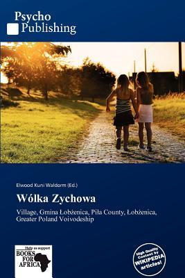 Wólka Zychowa